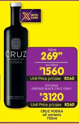 Shoprite CRUZ VODKA all variants 750ml offer