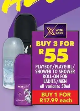 Shoprite PLAYBOY/PLAYGIRL/SHOWER TO SHOWER ROLL-ON FOR LADIES/MEN offer