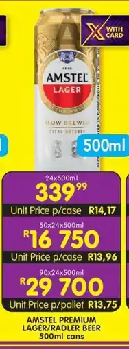 Shoprite AMSTEL PREMIUM LAGER/RADLER BEER 500ml cans offer