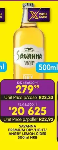 Shoprite SAVANNA PREMIUM DRY/LIGHT/ANGRY LEMON CIDER 500ml NRB offer