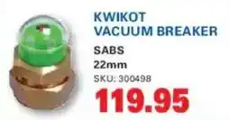 Cashbuild Kwikot vacuum breaker sabs offer