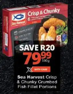 Checkers Sea Harvest Crisp & Chunky Crumbed Fish Fillet Portions offer