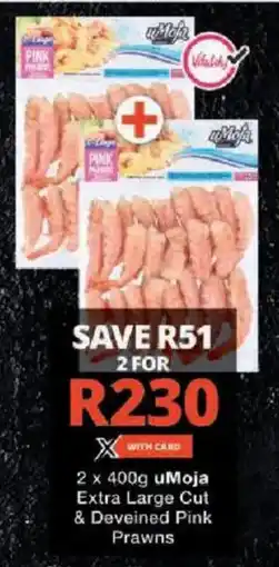 Checkers uMoja Extra Large Cut & Deveined Pink Prawns offer