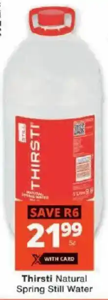 Checkers Thirsti Natural Spring Still Water offer