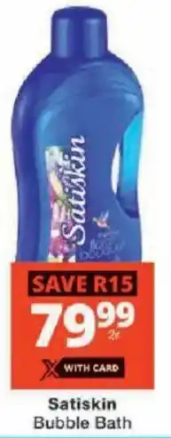 Checkers Satiskin Bubble Bath offer