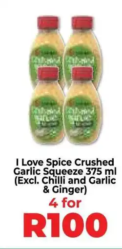 Food Lover's Market I Love Spice Crushed Garlic Squeeze 375 ml offer