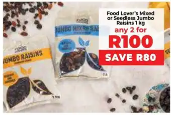 Food Lover's Market Food Lover’s Mixed or Seedless Jumbo Raisins 1 kg offer
