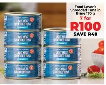Food Lover's Market Food Lover’s Shredded Tuna in Brine 170 g offer