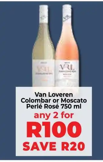 Food Lover's Market Van Loveren Colombar or Moscato Perlé Rosé 750 ml offer