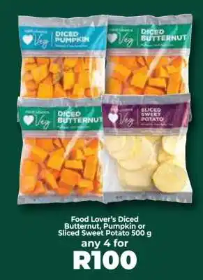 Food Lover's Market Food Lover’s Diced Butternut, Pumpkin or Sliced Sweet Potato 500 g offer