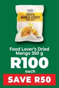 Food Lover's Market Food Lover’s Dried Mango 350 g offer