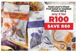Food Lover's Market Food Lover’s Mixed Fruit Salad or Unpitted Prunes 500 g offer