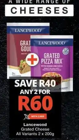 Checkers Lancewood Grated Cheese offer