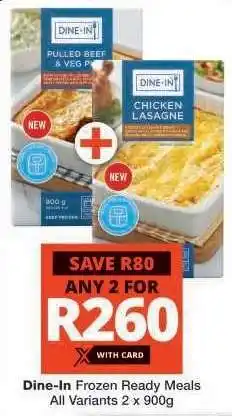 Checkers Dine-In Frozen Ready Meals offer