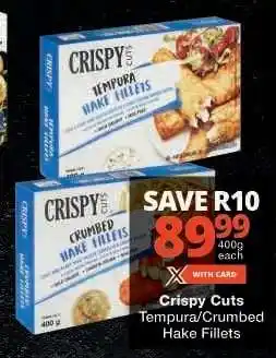 Checkers Crispy Cuts Tempura/Crumbed Hake Fillets offer
