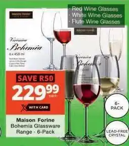 Checkers Maison Forine Bohemia Glassware Range - 6-Pack offer