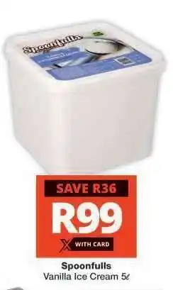 Checkers Spoonfulls Vanilla Ice Cream 5ℓ offer