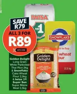 Checkers Golden Delight, Snowflake, Iwisa/Super Sun offer