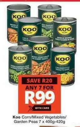Checkers Koo Corn/Mixed Vegetables/Garden Peas offer