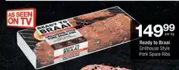 Checkers Ready to Braai Grillhouse Style Pork Spare Ribs offer