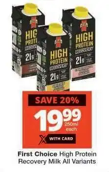 Checkers First Choice High Protein Recovery Milk All Variants offer