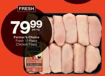 Checkers Farmer's Choice Fresh 12-Piece Chicken Fillets offer