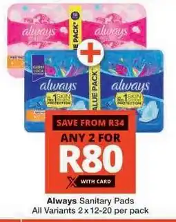 Checkers Always Sanitary Pads offer