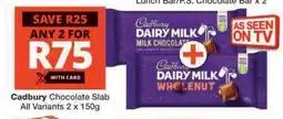 Checkers CADBURY CHOCOLATE SLAB offer