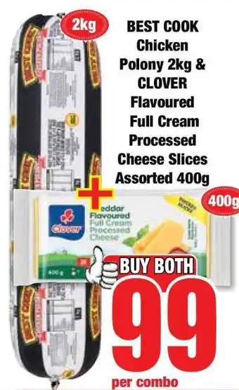 Boxer BEST COOK Chicken Polony 2kg & CLOVER Flavoured Full Cream Processed Cheese Slices Assorted 400g offer