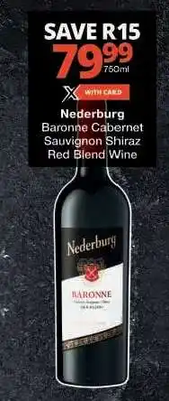 Checkers Nederburg Baronne Cabernet Sauvignon Shiraz Red Blend Wine offer