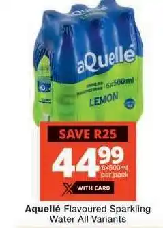 Checkers AQUELLÉ Flavoured Sparkling Water (All variants) offer