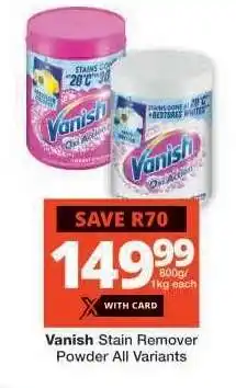 Checkers Vanish Stain Remover Powder All Variants offer