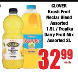 Boxer CLOVER Krush Fruit Nectar Blend Assorted 1.5L / Tropika Dairy Fruit Mix Assorted 2L offer