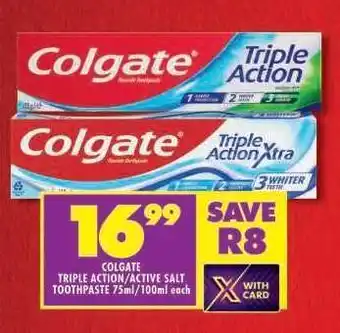 Shoprite COLGATE TRIPLE ACTION/ACTIVE SALT TOOTHPASTE 75ml/100ml each offer