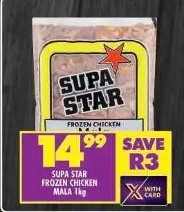 Shoprite SUPA STAR FROZEN CHICKEN MALA 1kg offer