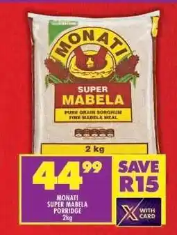 Shoprite MONATI SUPER MABELA PORRIDGE 2kg offer