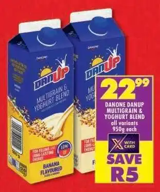 Shoprite DANONE DANUP MULTIGRAIN YOGHURT BLEND all variants 950g each offer
