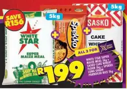 Shoprite White Star Super Maize Meal 5kg + Sasko Cake Wheat Flour 5kg + Spekko Long Grain Parboiled Rice 5kg offer