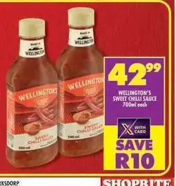 Shoprite WELLINGTON'S SWEET CHILLI SAUCE 700ml each offer