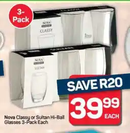 Pick n Pay Hypermarket Nova Classy or Sultan Hi-Ball Glasses 3-Pack offer