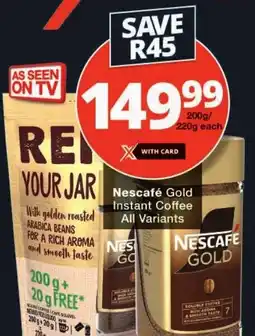 Checkers Nescafe Gold Instant Coffee All Variants offer