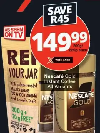 Checkers Nescafe Gold Instant Coffee All Variants offer
