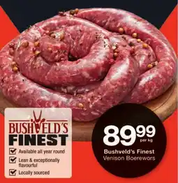 Checkers Bushveld's Finest Venison Boerewors offer
