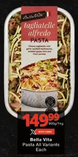 Checkers Bella Vita Pasta All Variants offer