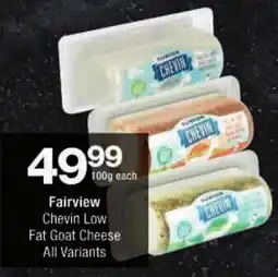 Checkers Fairview Chevin Low Fat Goat Cheese All Variants offer