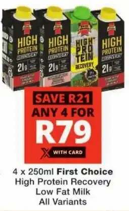 Checkers First Choice High Protein Recovery Low Fat Milk All Variants offer