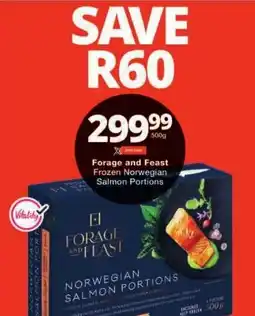 Checkers Forage and Feast Frozen Norwegian Salmon Portions offer
