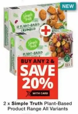 Checkers Simple Truth Plant-Based Product Range All Variants offer
