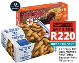 Checkers Mama's Pies/ Today Sausage Rolls All Variants offer