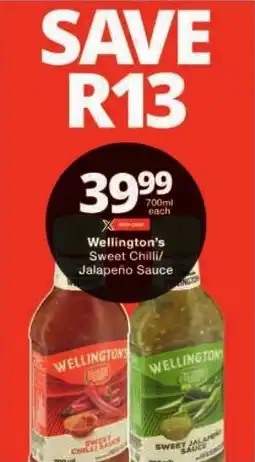 Checkers Wellington's Sweet Chilli/ Jalapeño Sauce offer